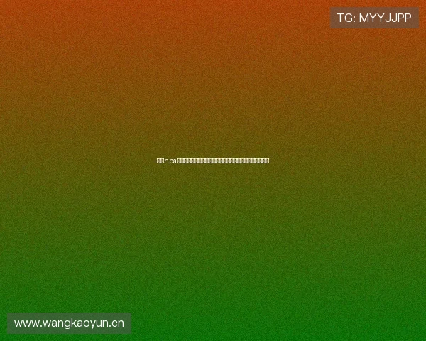 直播nba体育直播免费观看高清流畅赛事全程解说实时更新平台推荐 直播nba体育直播免费观看高清流畅赛事全程解说实时更新平台推荐